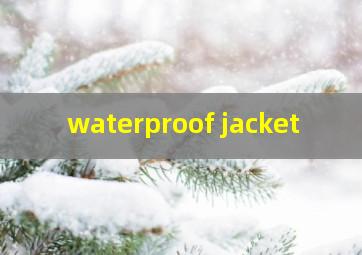  waterproof jacket